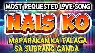 NAIS KO LOVE SONG DISCO REMIX | LAGREMIX TV 