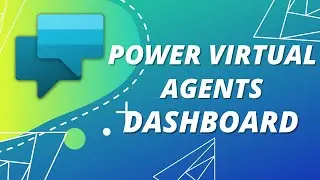 Navigating the Power Virtual Agents Dashboard: Step-by-Step Hands-on Demo & Full Tutorial | Whizlabs