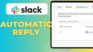 How To Automatically Reply To A Certain Word In Slack *Global Hack*