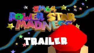 SM64 POWER STAR MADNESS - RomHack - Trailer