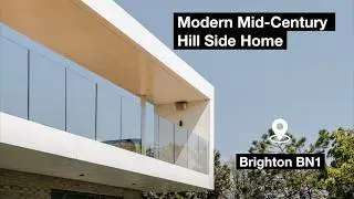 Exploring Brighton's Boldest Homes: A Modern HouseJourney
