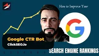 Google CTR Bot | ClickSEO Organic Search Bot for SEO