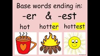 Base Words Ending in ER & EST - Learn to Read with Me!