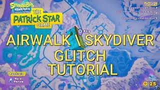 SKYDIVER + AIRWALK GLITCH | SpongeBob SquarePants The Patrick Star Game | Tutorial