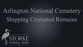 Arlington National Cemetery; Shipping Cremated Remains