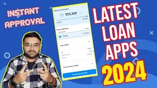 LATEST LOAN APPS 2024 | INSTANT APPROVAL | BEST LOAN APPS WITHOUT INCOME PROOF | LOW CIBIL LOAN APPS