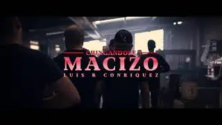 Luis R Conriquez - Chingandole Macizo [Video Oficial]