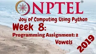 NPTEL | Joy of Computing Using Python | Week-8 | Programming Assignment-3: Vowels Solution