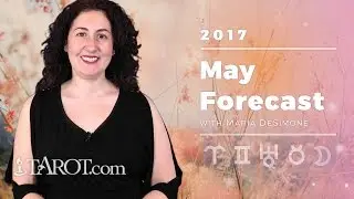 May 2017 Monthly Horoscope with Maria DeSimone