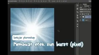 membuat efek sunburst pixel based - belajar photoshop
