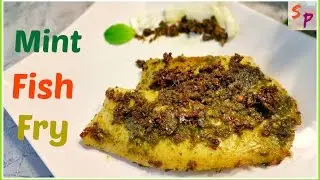 Mint Fish Fry | Pudina Fish Fry
