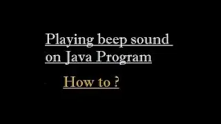 How to Create Beep Sound in Java
