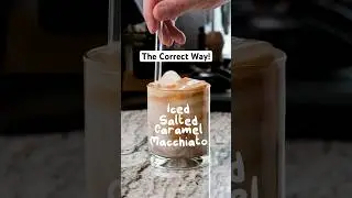 The Correct Way to Make Iced Salted Caramel Macchiato #homebarista #macchiato #caramelmacchiato