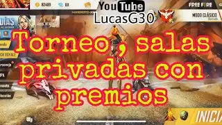 TORNEOS , SALAS PRIVADAS CON PREMIOS // FREE FIREE