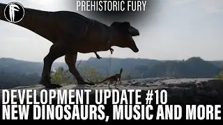 TWO NEW DINOSAURS, MUSIC AND MORE! | Prehistoric Fury Development Update #9