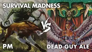 Premodern MtG: Survival Madness vs Dead Guy Ale