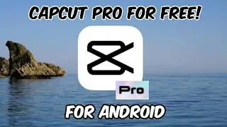 How to get Capcut Pro in Android!