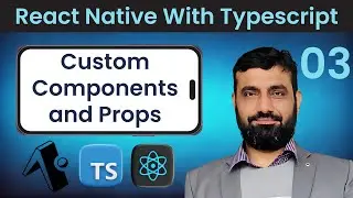 React Native with TypeScript in Urdu | Custom Components and Props | Expo | #3