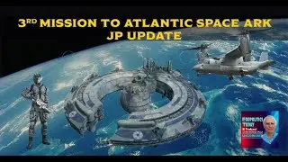 3rd Mission to Atlantic Space Ark - JP Update No.8