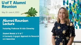 U of T Alumni Reunion - Bloomberg Nursing Alumni Lecture