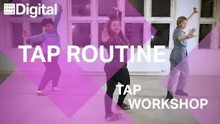 How to Tap Dance | Beginners Dance Workshop in Tap Dance Routine