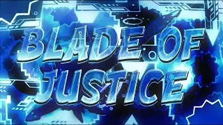 [New Hardest] - Blade of Justice 100% Completed // Stream Highlights (Top 620)
