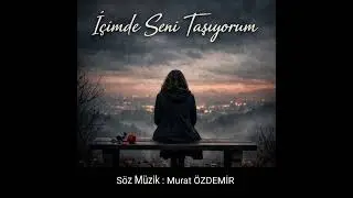 İçimde Seni Taşıyorum