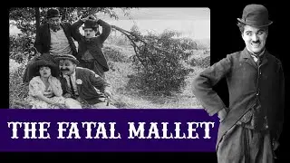 Charlie Chaplin | The Fatal Mallet | Comedy | Full movie | Reliance Entertainment Regional