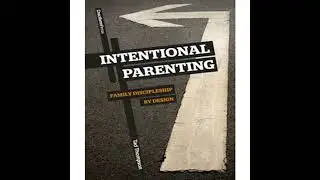 Intentional Parenting Audiobook by Tad Thompson
