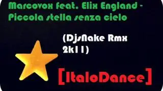 Marcovox Feat. Elix England - Piccola stella senza cielo (DjsNake Rmx) [ItaloDance]
