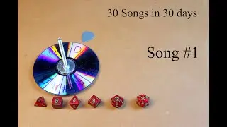 30 Songs in 30 Days (Song 1)