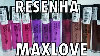 BATONS LIQUIDOS MATTE - MAXLOVE - RESENHA