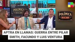 GUERRA ENTRE PILAR SMITH, FACUNDO Y LUIS VENTURA #PolémicaEnElBar | Programa completo (07/10/25)