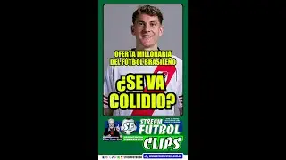&iquest;Se va COLIDIO? - Oferta millonaria del f&uacute;tbol brasile&ntilde;o