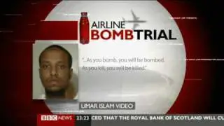 17.02.09 - 8 on Trial for Alleged Liquid Bomb Plot