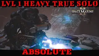 Can a LVL 1 Heavy Survive True Solo Absolute? | Space Marine 2 | Prestige 4 | Double Heroic |