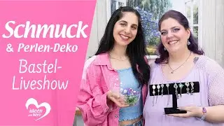 Schmuck & Perlen-Deko - Bastel-Liveshow (22.07.2024)