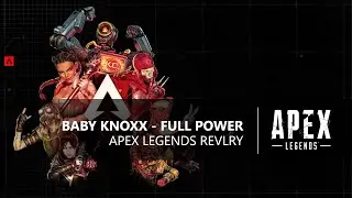 Apex Legends - Season 16 - Revelry - Gameplay Trailer Music (OST) II Baby Knoxx - Full Power