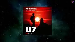 Andy Jornee - My Sunlight (U7FutureTrance) [UNIVERSE7 RECORDINGS]