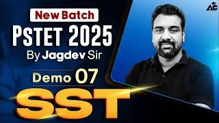 PSTET 2025 New Batch | SST Demo 07 By Jagdev Sir