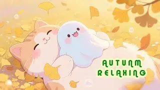 Relaxing Autumn Cafe &ndash; Where Soul Music Meets Quiet Time🐱🐱
