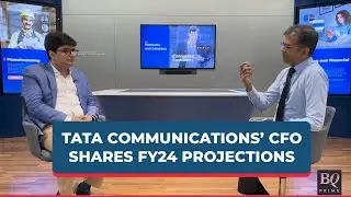 Q4 Review | Tata Communications' CFO On Business Landscape & Growth Outlook | BQ Prime