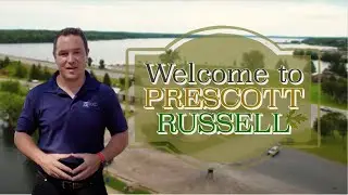 Introduction to Prescott Russell - 8 Townships - Prescott Russell the best place to invest and live