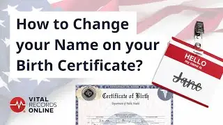 How to Change your Name on your Birth Certificate | VitalRecordsOnline