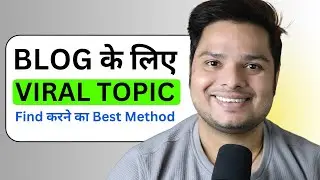 How To Find Viral Topics For Blog Post 🔥