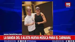 LA BANDA DEL 5 ALISTA NUEVA M&Uacute;SICA PARA EL CARNAVAL