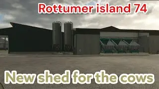 Rottumer Island 74 🐄 We Bought the Biggest Cow Shed with Feeding Robot! | FS25