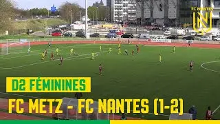 D2F : le r&eacute;sum&eacute; de FC Metz - FC Nantes (1-2)
