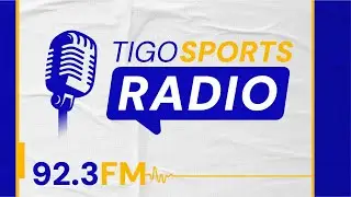 TIGO SPORTS RADIO MARTES 🔥