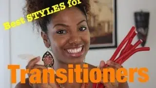 Best Styles for Transitioning